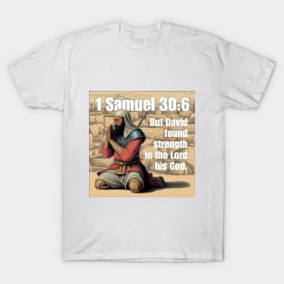 1 Samuel 30:6 T-Shirt